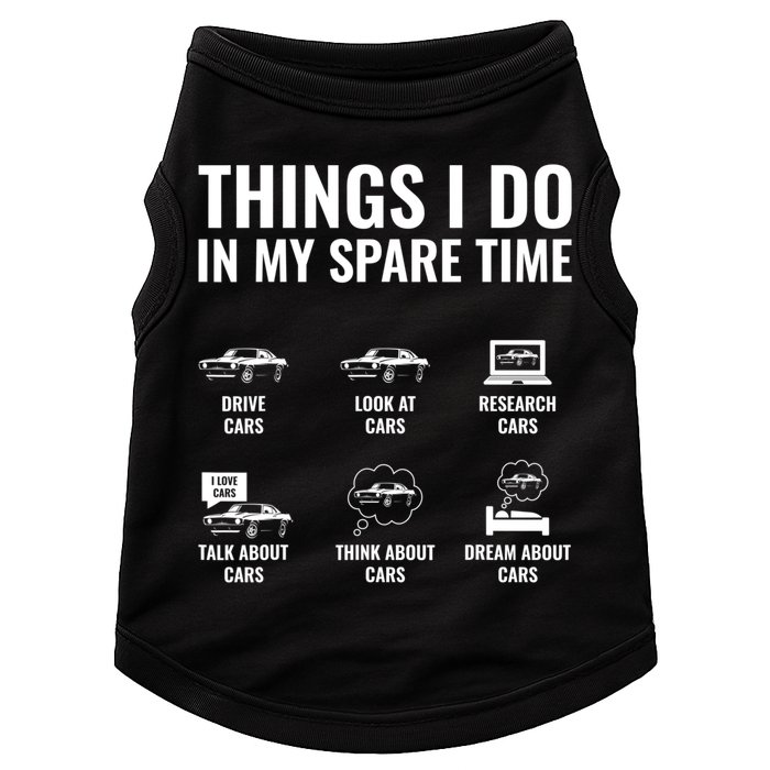 Things I Do In My Spare Time Funny Car Guy Car Enthusiast Doggie Tank