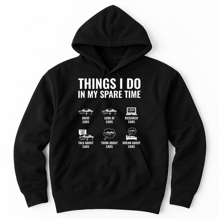 Things I Do In My Spare Time Funny Car Guy Car Enthusiast Hoodie
