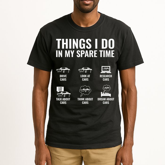 Things I Do In My Spare Time Funny Car Guy Car Enthusiast Tall T-Shirt