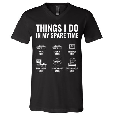 Things I Do In My Spare Time Funny Car Guy Car Enthusiast V-Neck T-Shirt
