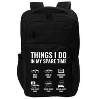 Things I Do In My Spare Time Funny Car Guy Car Enthusiast Impact Tech Backpack