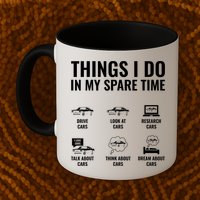Things I Do In My Spare Time Funny Car Guy Car Enthusiast Mug
