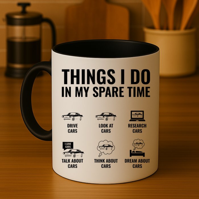Things I Do In My Spare Time Funny Car Guy Car Enthusiast Mug