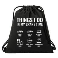 Things I Do In My Spare Time Funny Car Guy Car Enthusiast Drawstring Bag