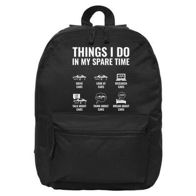 Things I Do In My Spare Time Funny Car Guy Car Enthusiast 16 in Basic Backpack