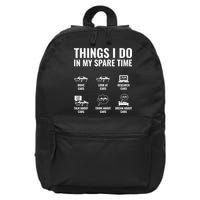 Things I Do In My Spare Time Funny Car Guy Car Enthusiast 16 in Basic Backpack