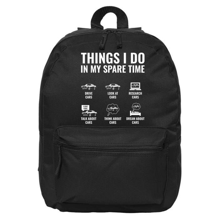 Things I Do In My Spare Time Funny Car Guy Car Enthusiast 16 in Basic Backpack