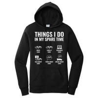 Things I Do In My Spare Time Funny Car Guy Car Enthusiast Women's Pullover Hoodie