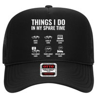 Things I Do In My Spare Time Funny Car Guy Car Enthusiast Hat
