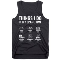 Things I Do In My Spare Time Funny Car Guy Car Enthusiast Tank Top