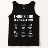 Things I Do In My Spare Time Funny Car Guy Car Enthusiast Tank Top