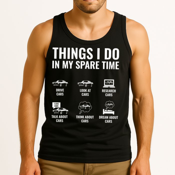 Things I Do In My Spare Time Funny Car Guy Car Enthusiast Tank Top