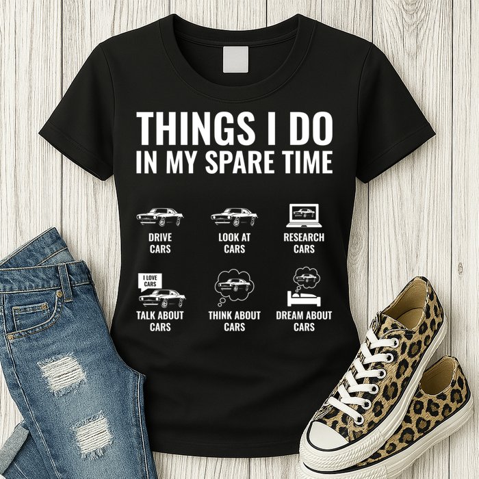 Things I Do In My Spare Time Funny Car Guy Car Enthusiast Womens T-Shirt