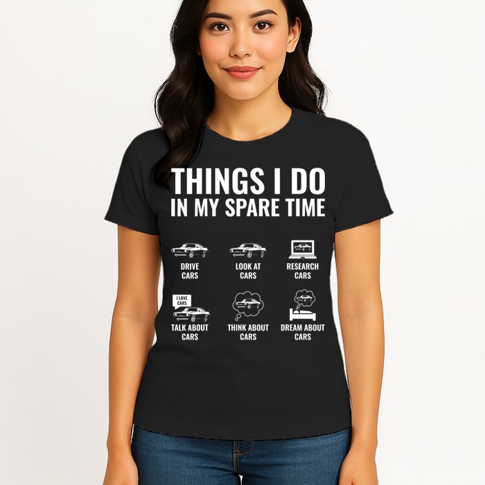 Things I Do In My Spare Time Funny Car Guy Car Enthusiast Womens T-Shirt