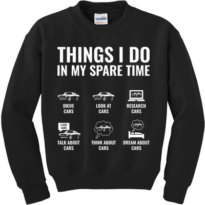 Things I Do In My Spare Time Funny Car Guy Car Enthusiast Kids Sweatshirt