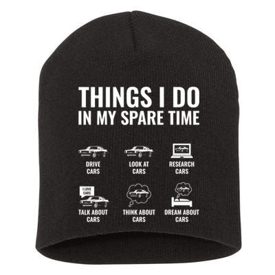 Things I Do In My Spare Time Funny Car Guy Car Enthusiast Short Acrylic Beanie