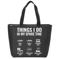 Things I Do In My Spare Time Funny Car Guy Car Enthusiast Zip Tote Bag