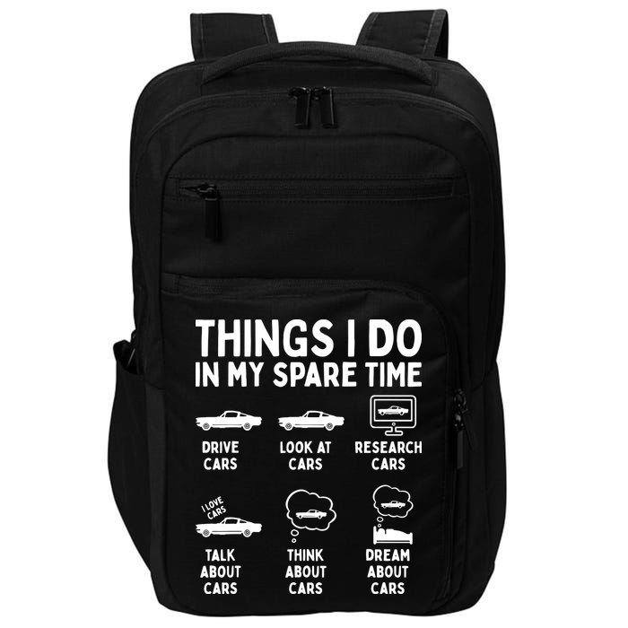 Things I Do In My Spare Time Car Enthusiast Funny Car Guy Impact Tech Backpack