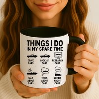 Things I Do In My Spare Time Car Enthusiast Funny Car Guy Mug