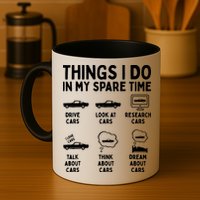 Things I Do In My Spare Time Car Enthusiast Funny Car Guy Mug