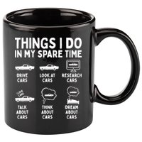 Things I Do In My Spare Time Car Enthusiast Funny Car Guy 11oz C Handle Ceramic Mug