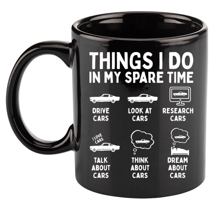 Things I Do In My Spare Time Car Enthusiast Funny Car Guy 11oz C Handle Ceramic Mug