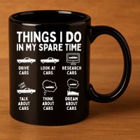 Things I Do In My Spare Time Car Enthusiast Funny Car Guy 11oz C Handle Ceramic Mug