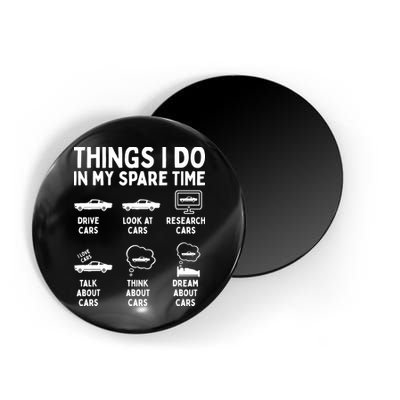 Things I Do In My Spare Time Car Enthusiast Funny Car Guy Magnet