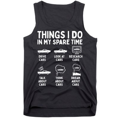 Things I Do In My Spare Time Car Enthusiast Funny Car Guy Tank Top