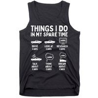 Things I Do In My Spare Time Car Enthusiast Funny Car Guy Tank Top