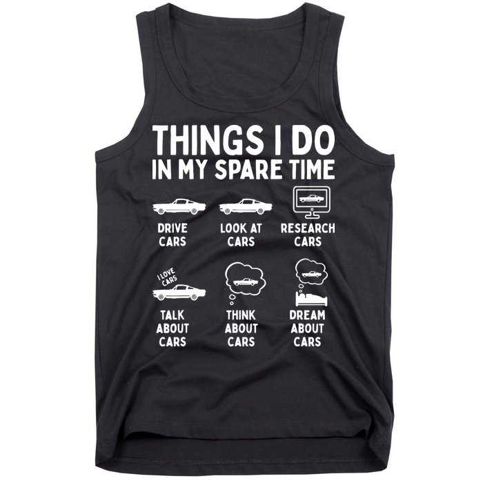 Things I Do In My Spare Time Car Enthusiast Funny Car Guy Tank Top