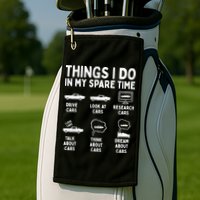 Things I Do In My Spare Time Car Enthusiast Funny Car Guy Golf Towel