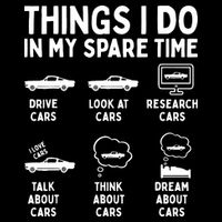 Things I Do In My Spare Time Car Enthusiast Funny Car Guy Toddler T-Shirt