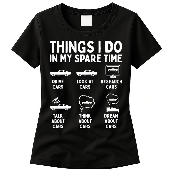 Things I Do In My Spare Time Car Enthusiast Funny Car Guy Womens T-Shirt