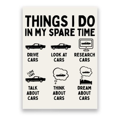 Things I Do In My Spare Time Car Enthusiast Funny Car Guy Poster