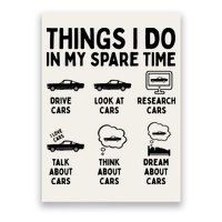 Things I Do In My Spare Time Car Enthusiast Funny Car Guy Poster