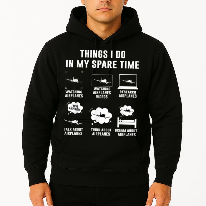 Things I Do In My Spare Time Airplane Hoodie