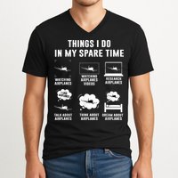 Things I Do In My Spare Time Airplane V-Neck T-Shirt