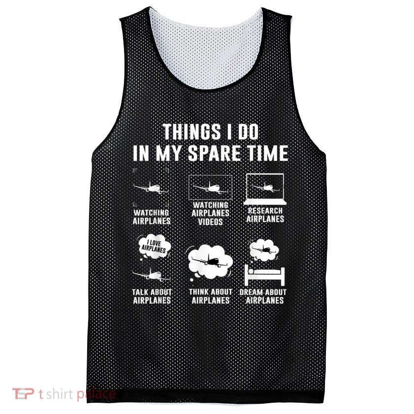 Things I Do In My Spare Time Airplane Mesh Reversible Basketball Jersey Tank