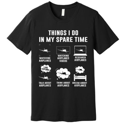 Things I Do In My Spare Time Airplane Premium T-Shirt