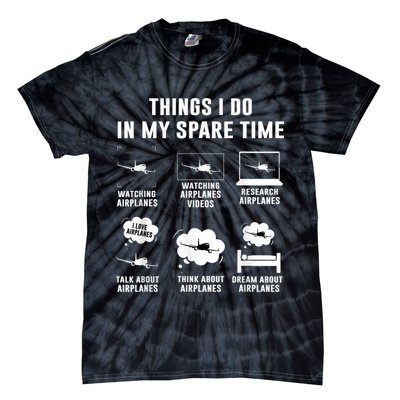 Things I Do In My Spare Time Airplane Tie-Dye T-Shirt