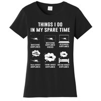 Things I Do In My Spare Time Airplane Women's T-Shirt