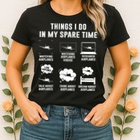 Things I Do In My Spare Time Airplane Womens T-Shirt