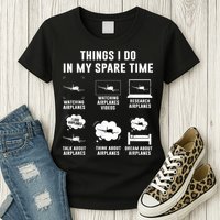 Things I Do In My Spare Time Airplane Womens T-Shirt