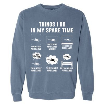 Things I Do In My Spare Time Airplane Garment-Dyed Sweatshirt