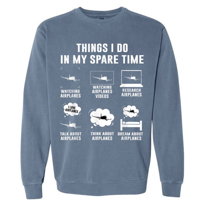 Things I Do In My Spare Time Airplane Garment-Dyed Sweatshirt