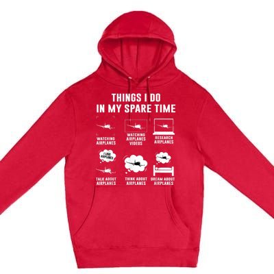 Things I Do In My Spare Time Airplane Premium Pullover Hoodie