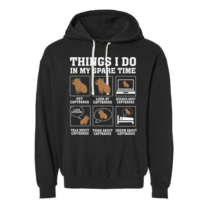 Things I Do In My Spare Time Capybara Funny Rodent Garment-Dyed Fleece Hoodie