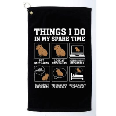 Things I Do In My Spare Time Capybara Funny Rodent Platinum Collection Golf Towel