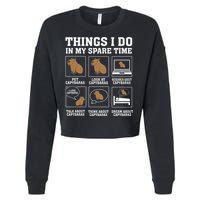 Things I Do In My Spare Time Capybara Funny Rodent Cropped Pullover Crew